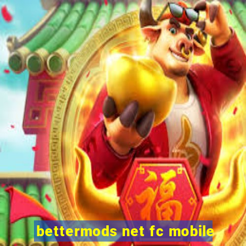 bettermods net fc mobile